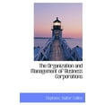 thumbnail image 1 of The Organization and Management of Business Corporations (Hardcover), 1 of 1