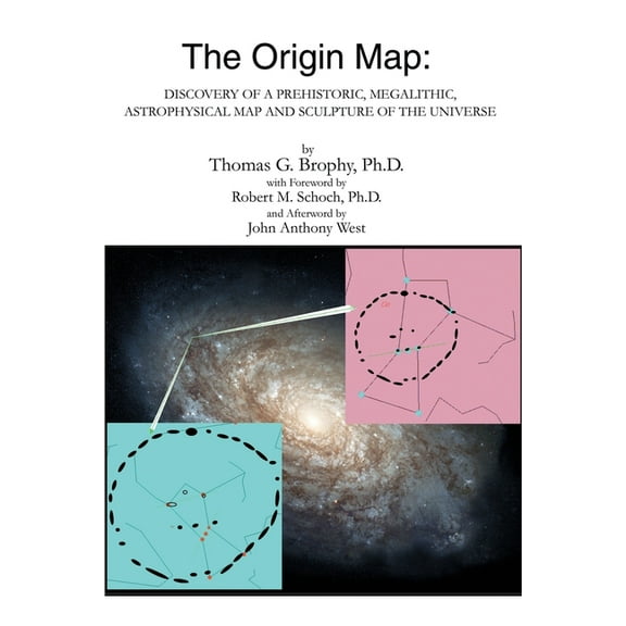 The Origin Map: Discovery of a Prehistoric, Megalithic, Astrophysical Map and Sculpture of the Universe