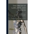 thumbnail image 1 of The Origin of Laws, Arts, and Sciences (Hardcover), 1 of 1