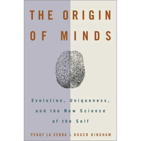 Pre-Owned The Origin of Minds: Evolution, Uniqueness, and the New Science of the Self (Hardcover) 0609605585 9780609605585