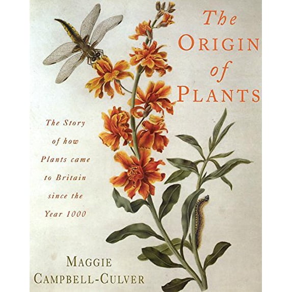 Pre-Owned The Origin of Plants: The People and Plants That Have Shaped Britain's Garden History Since the Year 1000 (Hardcover) 074727214X 9780747272144