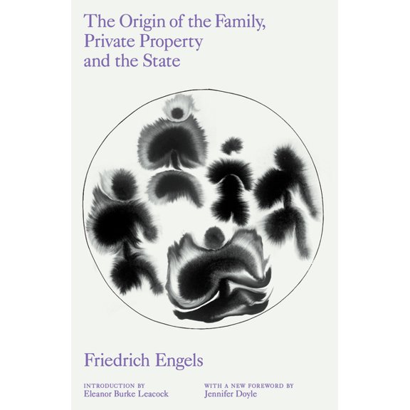 The Origin of the Family, Private Property and the State, (Paperback)