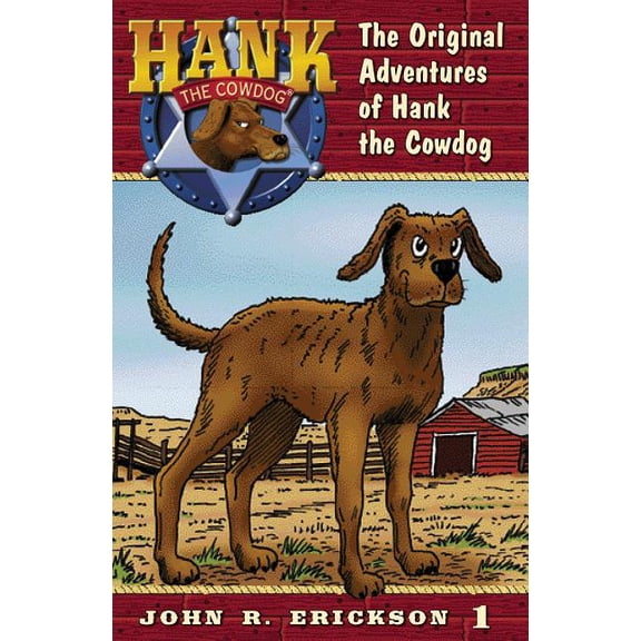 Hank the Cowdog (Hardcover) The Original Adventures of Hank the Cowdog, Book 01, (Hardcover)
