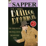 The Original Bulldog Drummond 2-The Third Round, the Final Count & the Mystery Tour