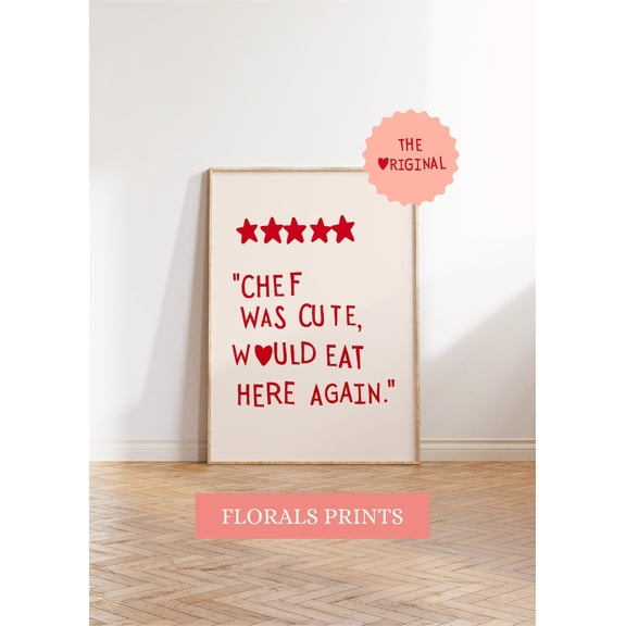 The Original Chef Was Cute Art Print, Trendy Kitchen Wall Decor, Funny Quote, Unframed Canvas Size 8x12