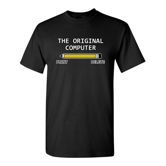 The Original Computer Novelty Nerd Tech Graphic Tees Adult Humor Sarcastic Tshirts Gift For Sarcasm Laugh Lovers Funny T Shirt For Men