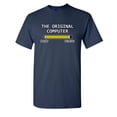 thumbnail image 1 of The Original Computer Sarcastic Humor Graphic Novelty Funny Tall T Shirt, 1 of 1