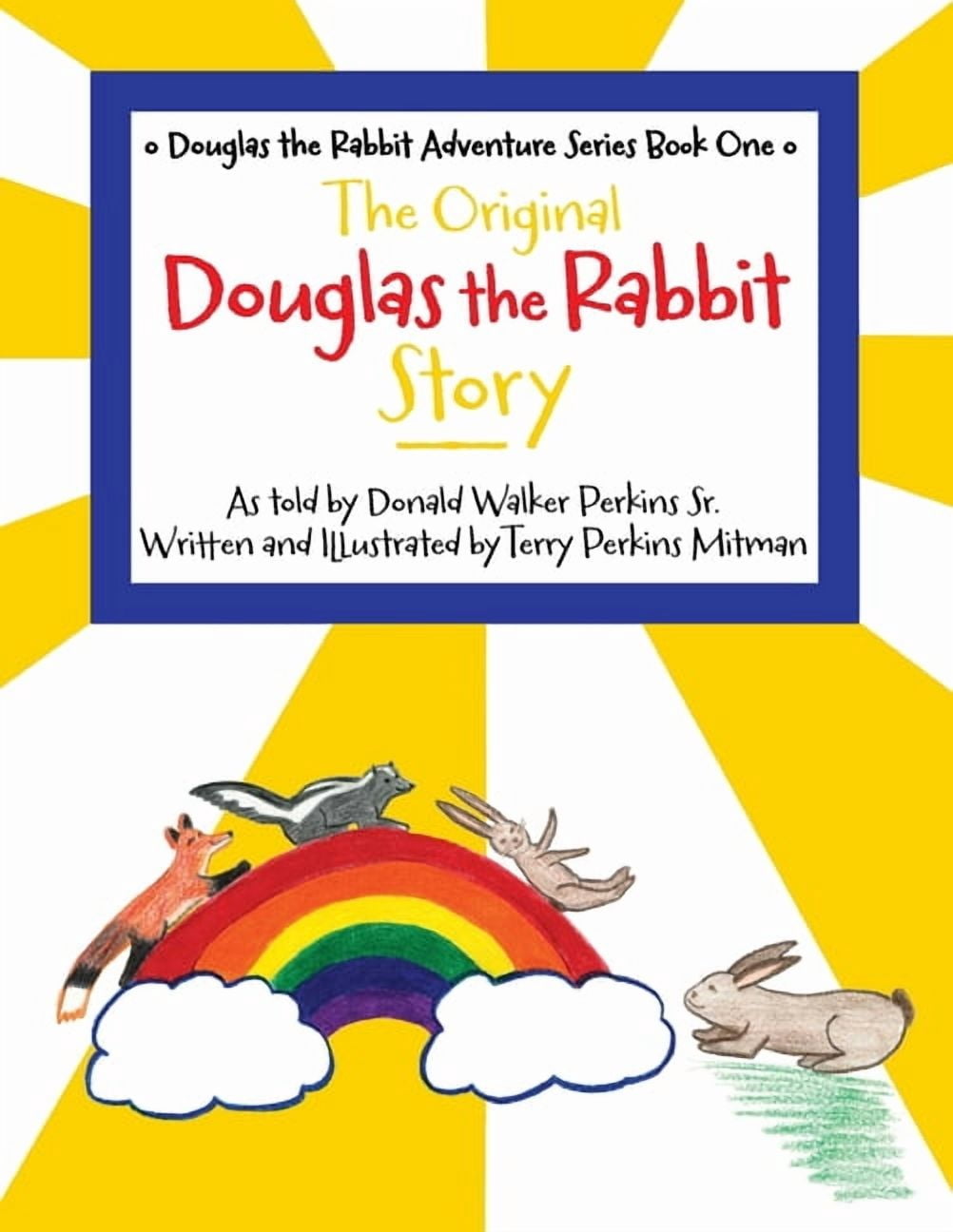 Douglas the Rabbit Adventure The Original Douglas the Rabbit Story ...