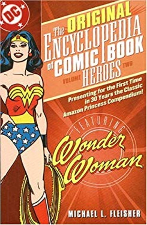 Pre-Owned Encyclopedia of Comic Book Heroes: Wonder Woman - VOL 02 (Paperback) 1401213650 9781401213657