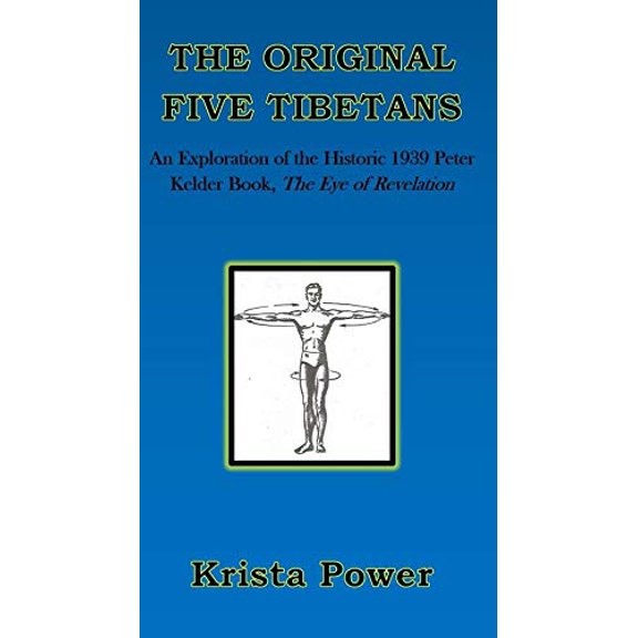 Pre-Owned The Original Five Tibetans: An Exploration of the Historic1939 Peter Kelder Book, The Eye of Revelation Paperback