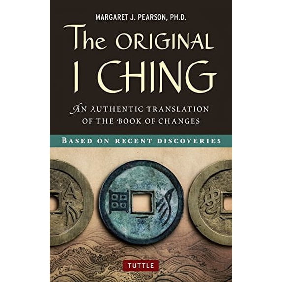 Pre-Owned Original I Ching: An Authentic Translation of the Book of Changes (Hardcover) 0804841810 9780804841818