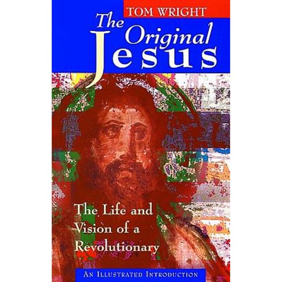 Pre-Owned The Original Jesus: The Life and Vision of a Revolutionary (Paperback) 0802842836