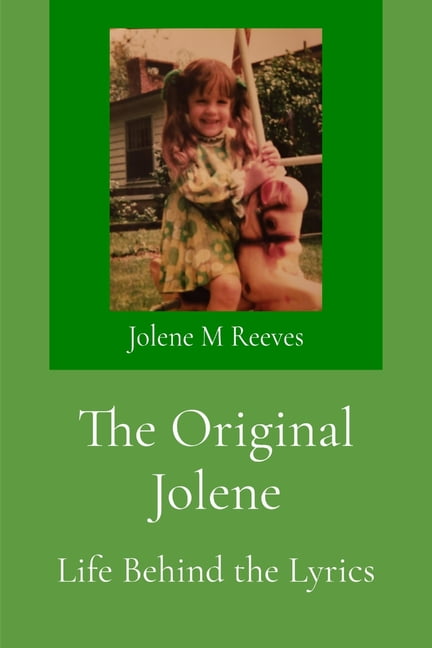 The Original Jolene Life Behind The Lyrics Paperback Walmart the-original-jolene-life-behind-the-lyrics-paperback-walmart