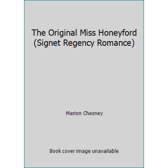 Pre-Owned The Original Miss Honeyford (Signet Regency Romance) (Unknown) 0451135660 9780451135667