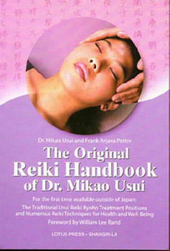 Pre-Owned The Original Reiki Handbook of Dr. Mikao Usui: The Traditional Usui Reiki Ryoho Treatment Positions and Numerous Reiki Techniques for Health and Well-being Paperback