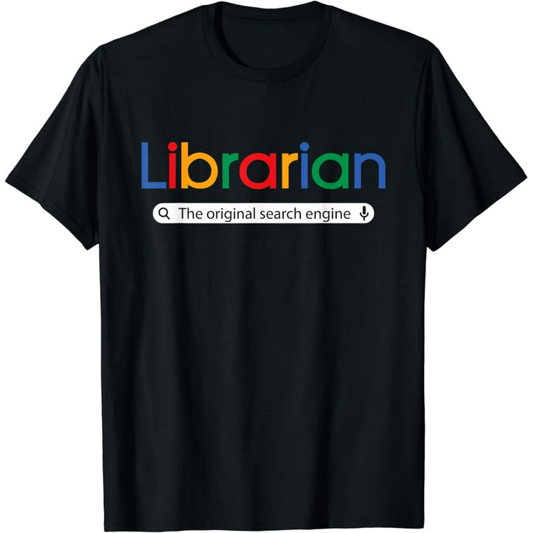 Librarian Shirt - The Original Search Engine - Library Tees Librarian Shirt - The Original Search Engine - Library Tees