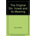 thumbnail image 1 of Pre-Owned The Original Sin: Incest and Its Meaning (Hardcover) 0195037545 9780195037548, 1 of 1
