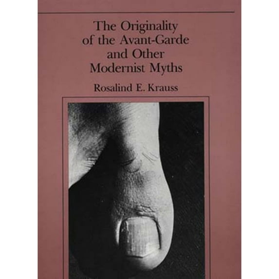Pre-Owned The Originality of the Avant-Garde and Other Modernist Myths (Paperback) 0262610469 9780262610469
