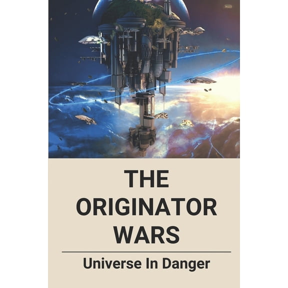 The Originator Wars (Paperback)
