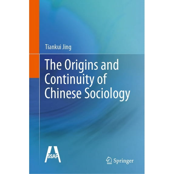 The Origins and Continuity of Chinese Sociology, (Hardcover)