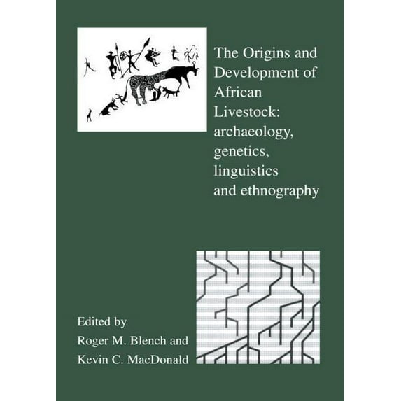 The Origins and Development of African Livestock: Archaeology, Genetics, Linguistics and Ethnography, (Paperback)