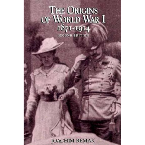 Pre-Owned The Origins for World War One, 1871-1914 (Paperback) 0155014382 9780155014381