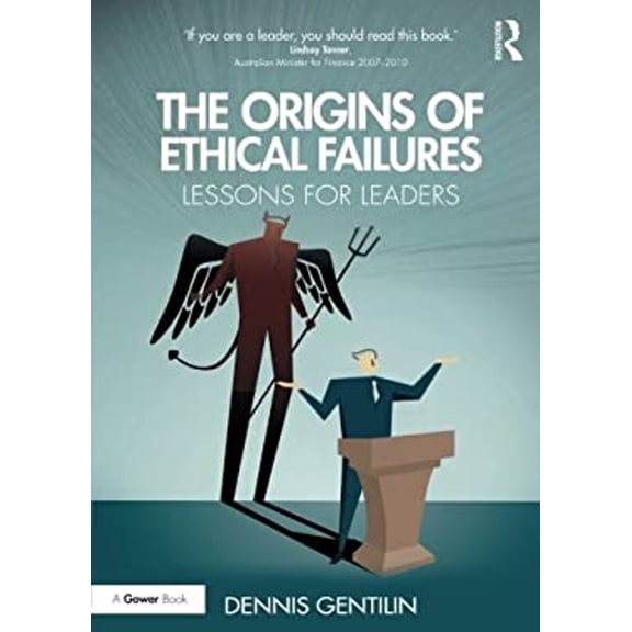 Pre-Owned The Origins of Ethical Failures : Lessons for Leaders (Paperback) 9781138690516