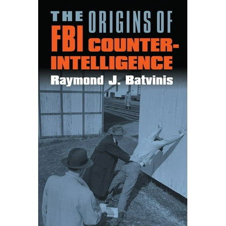The Origins of FBI Counterintelligence, (Paperback)