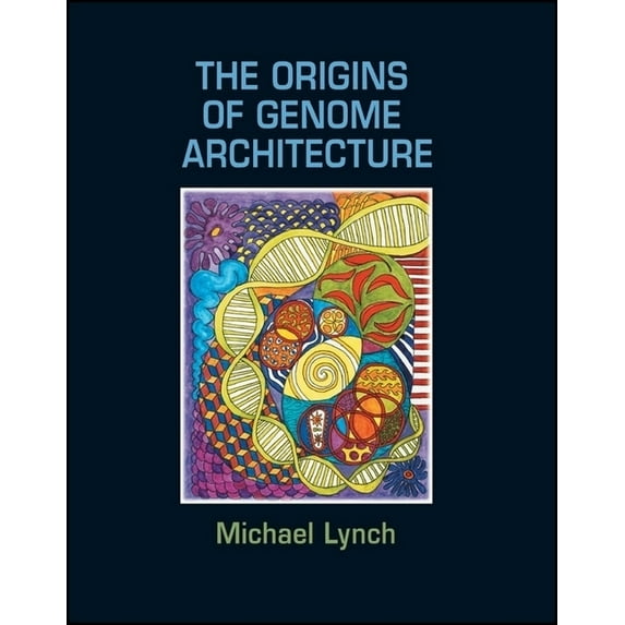 The Origins of Genome Architecture, (Hardcover)