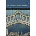 thumbnail image 1 of The Origins of Higher Learning: Knowledge networks and the early development of universities, (Paperback), 1 of 1