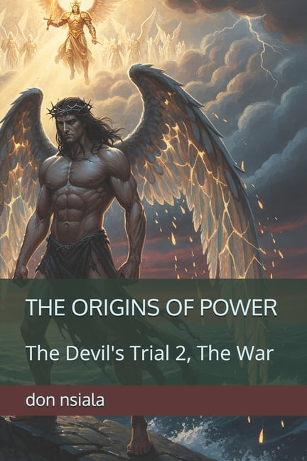 The Origins of Power: The Devil's Trial 2, The War, (Paperback)