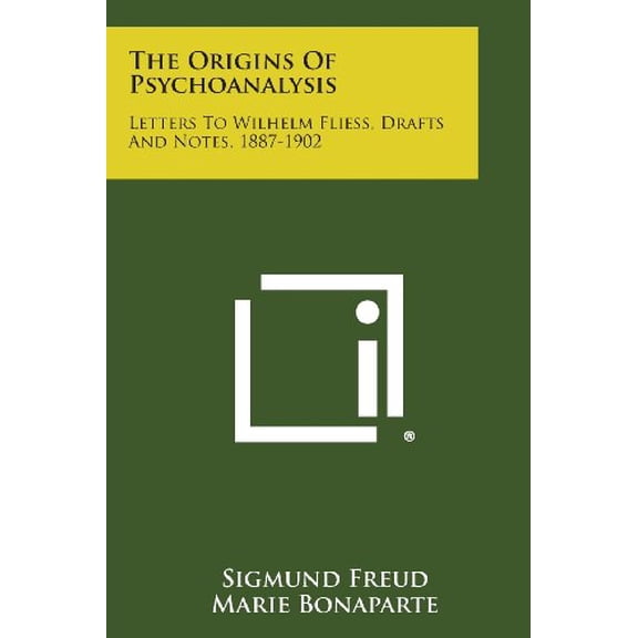 Pre-Owned The Origins of Psychoanalysis: Letters to Wilhelm Fliess, Drafts and Notes, 1887-1902 Paperback