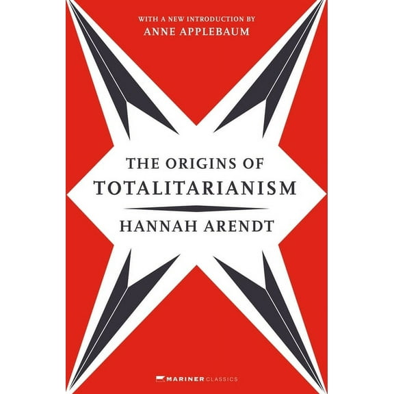 The Origins of Totalitarianism: With a New Introduction by Anne Applebaum, (Paperback)