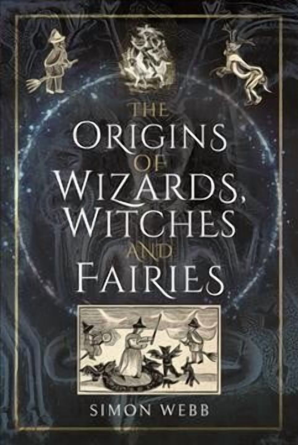 The Origins of Wizards, Witches and Fairies (Hardcover) - Walmart.com