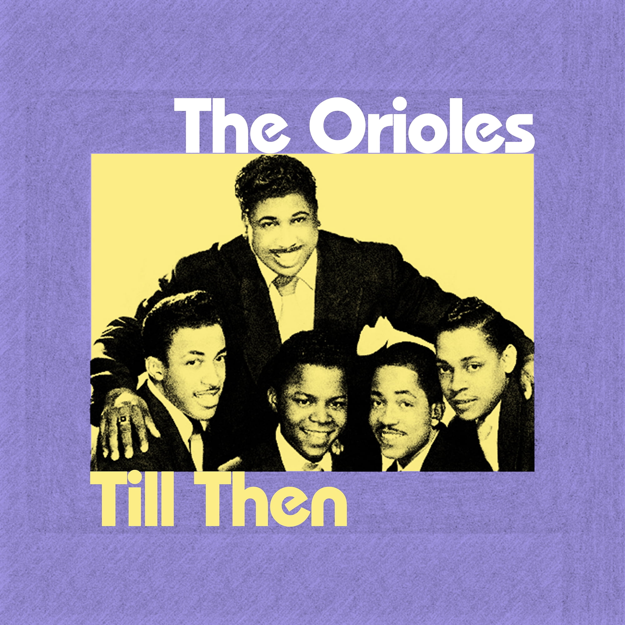 The Orioles - Til Then - Music & Performance - CD