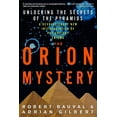 thumbnail image 1 of The Orion Mystery: Unlocking the Secrets of the Pyramids, (Paperback), 1 of 1