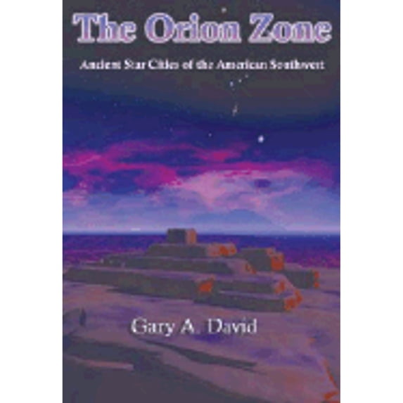 Pre-Owned The Orion Zone: Ancient Star Cities of the American Southwest (Paperback) 1931882657 9781931882651
