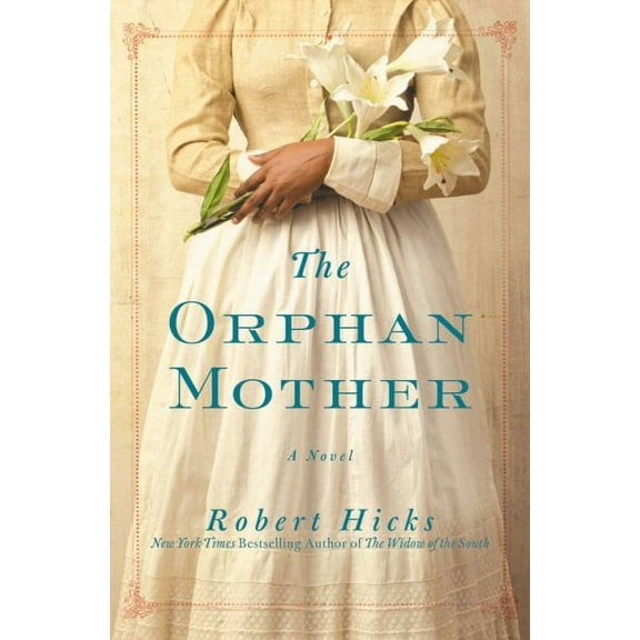 The Orphan Mother : A Novel (Hardcover)