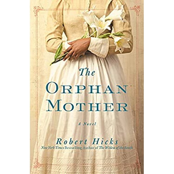 Pre-Owned The Orphan Mother (Hardcover) 1455541737 9781455541737