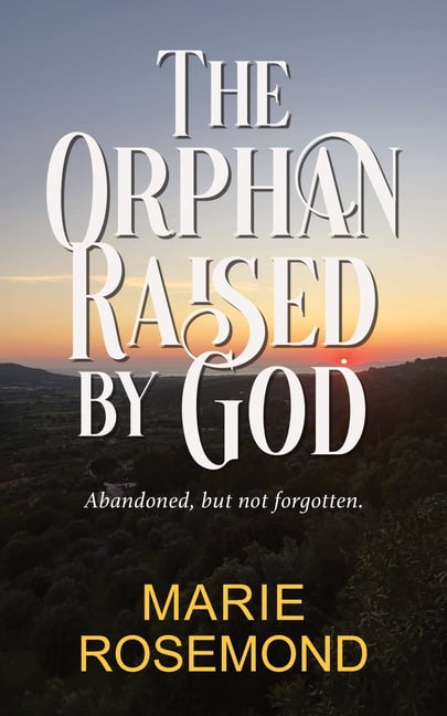 The Orphan Raised By God, (Paperback)