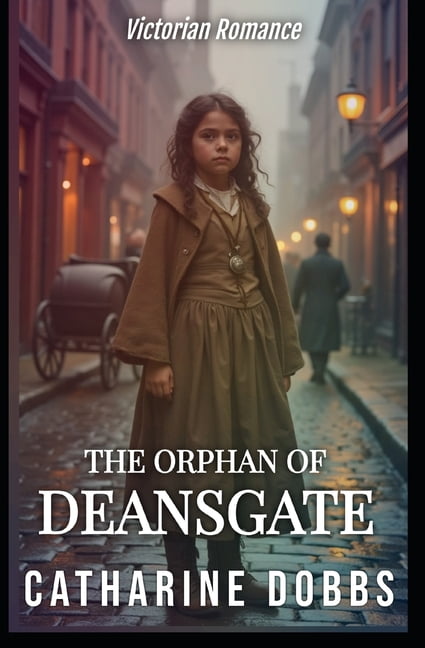 The Orphan of Deansgate, (Paperback)