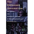 thumbnail image 1 of The Orphaned Imagination: Melancholy and Commodity Culture in English Romanticism, (Hardcover), 1 of 1