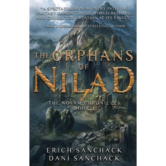 The Orphans of Nilad: Book 1 of The Nosam Chronicles, (Paperback)