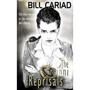 Bill Cariad The Orsinni Reprisals (Paperback)