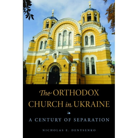 Niu Orthodox Christian Studies The Orthodox Church in Ukraine: A Century of Separation, (Paperback)