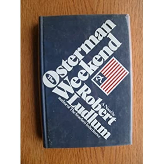 Pre-Owned The Osterman Weekend (Hardcover) 0529045478 9780529045478