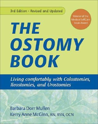 Pre-Owned The Ostomy Book: Living Comfortably with Colostomies, Ileostomies, and Urostomies (Paperback) 1933503130 9781933503134