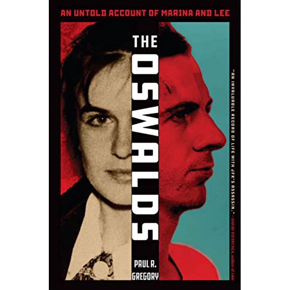 Pre-Owned The Oswalds: An Untold Account of Marina and Lee (Hardcover) 1635768217 9781635768213