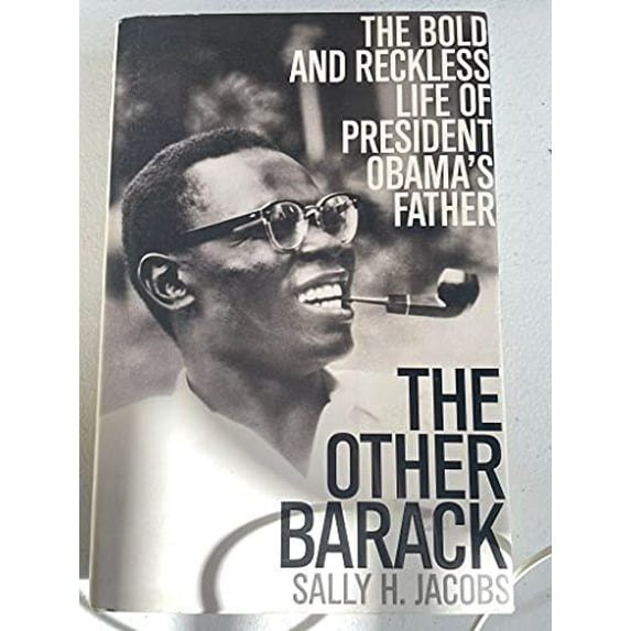 Pre-Owned The Other Barack: The Bold and Reckless Life of President Obama's Father (Hardcover) 1586487930 9781586487935