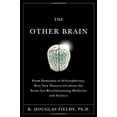 thumbnail image 1 of Pre-Owned The Other Brain: From Dementia to Schizophrenia, How New Discoveries About the Brain Are Revolutionizing Medicine and Science, 9780743291415, 0743291417, Hardcover, 1 edition, 1 of 1